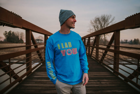 I Lab You Say It Back Long Sleeve Tee - Late 80's Vibes