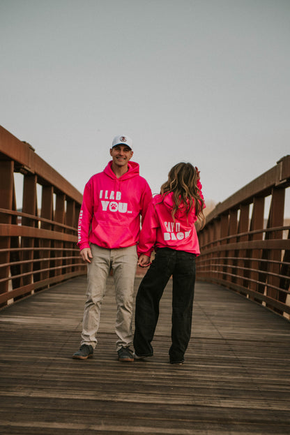 I Lab You Say It Back Hoodie - Pink