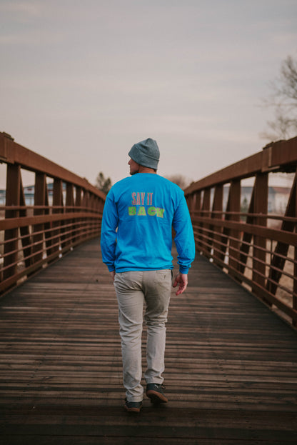 I Lab You Say It Back Long Sleeve Tee - Late 80's Vibes
