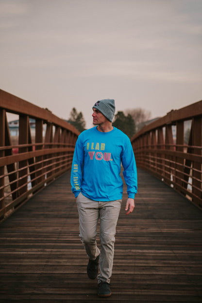 I Lab You Say It Back Long Sleeve Tee - Late 80's Vibes